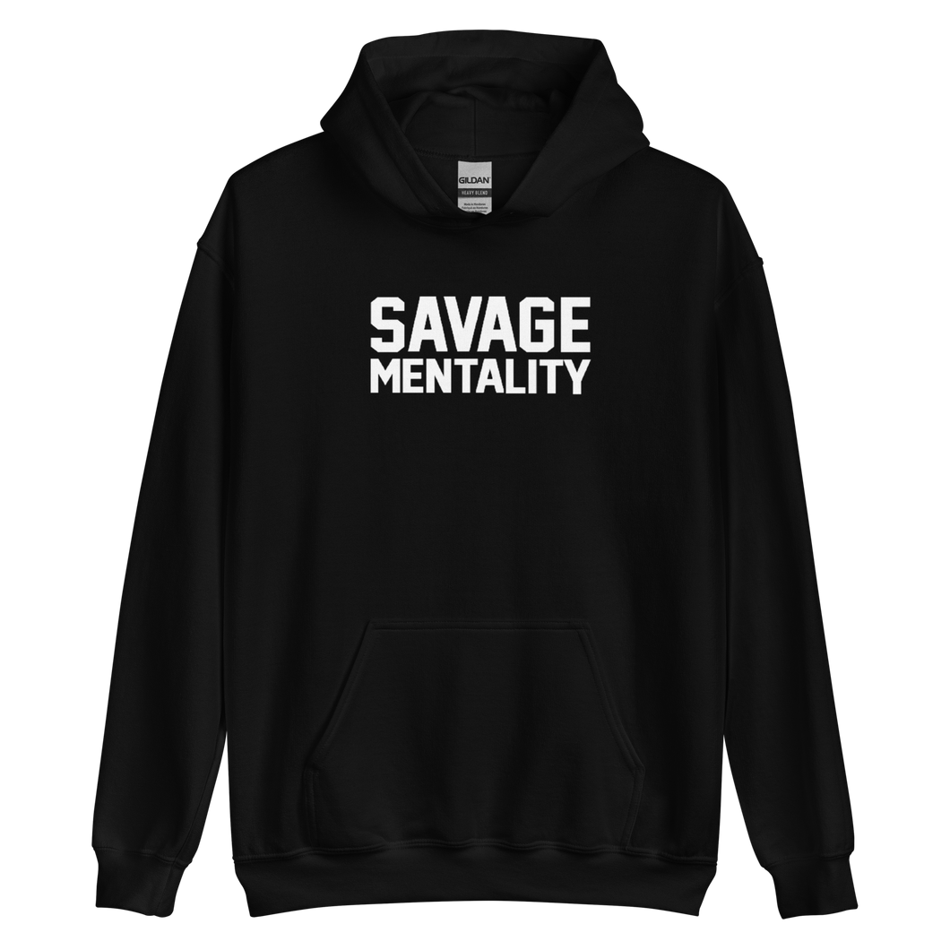 Savage Mentality Unisex Hoodie